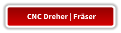 CNC Dreher | Frser