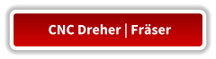 CNC Dreher | Frser